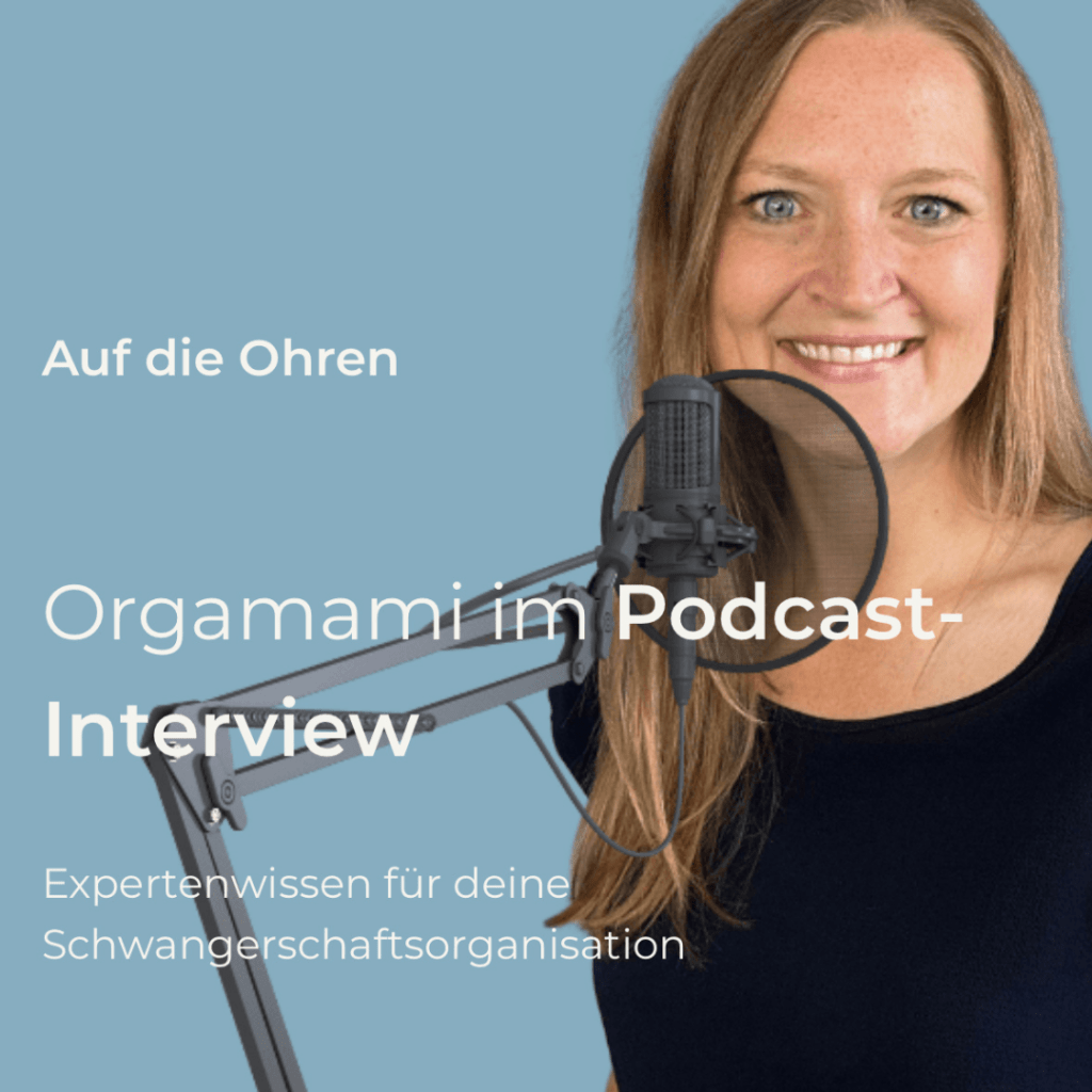 Orgamami im Podcast Interview - Wissen für Schwangere